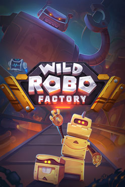 Игровой атомат Wild Robo Factory
